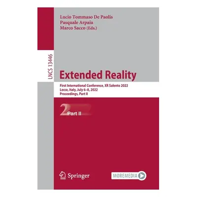 "Extended Reality: First International Conference, XR Salento 2022, Lecce, Italy, July 6-8, 2022