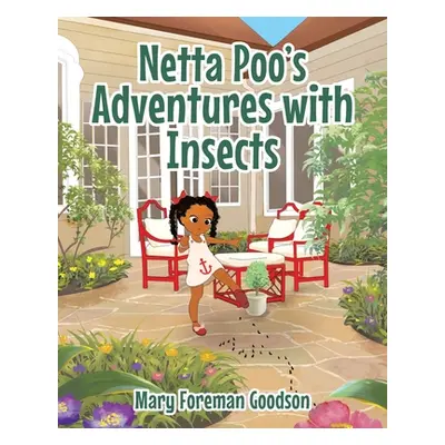 "Netta Poo's Adventure With Insects" - "" ("Foreman Goodson Mary")(Paperback)