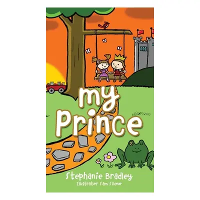 "My Prince" - "" ("Bradley Stephanie")(Pevná vazba)