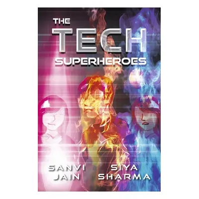 "The Tech Superheroes" - "" ("Sharma Siya")(Paperback)