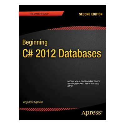 "Beginning C# 5.0 Databases" - "" ("Vrat Agarwal Vidya")(Paperback)