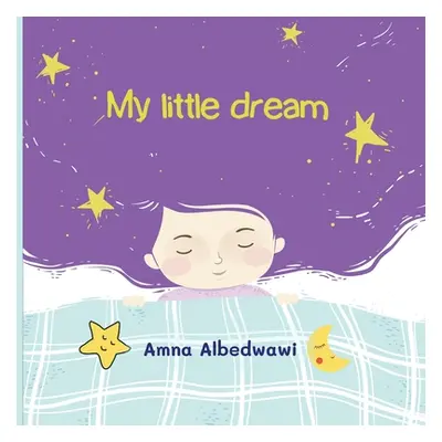 "My little dream" - "" ("Albedwawi Amna")(Paperback)