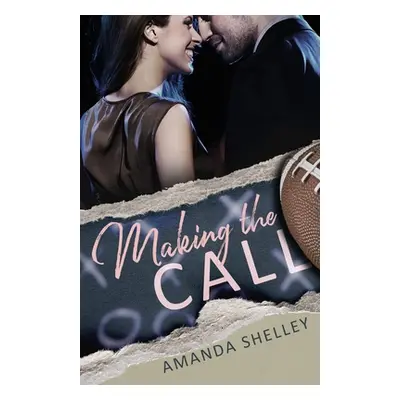 "Making The Call" - "" ("Shelley Amanda")(Paperback)