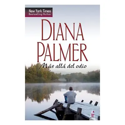 "Ms all del odio" - "" ("Palmer Diana")(Paperback)