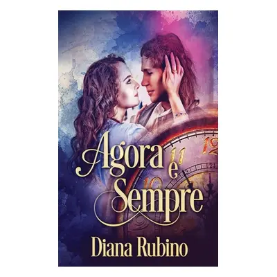 "Agora e sempre" - "" ("Rubino Diana")(Paperback)