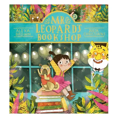 "Mr Leopard's Bookshop (PB)" - "" ("Brown Alexa")(Paperback / softback)