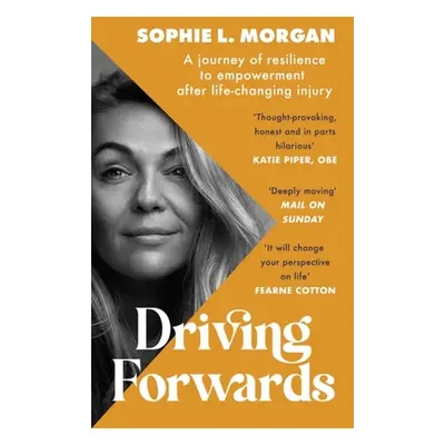 "Driving Forwards: A Journey of Resilience and Empowerment After Life-Changing Injury" - "" ("Mo