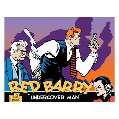 "Red Barry: Undercover Man Volume 1" - "" ("Gould Will")(Pevná vazba)