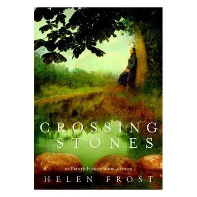 "Crossing Stones" - "" ("Frost Helen")(Pevná vazba)