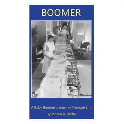 "Boomer" - "" ("Dolby Steven R.")(Paperback)