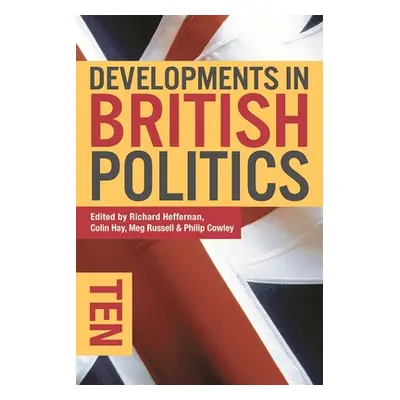 "Developments in British Politics 10" - "" ("Heffernan Richard")(Paperback)