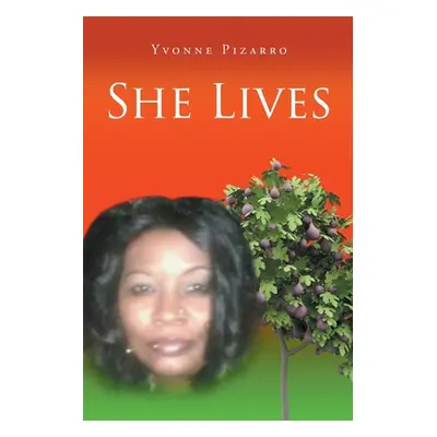 "She Lives" - "" ("Pizarro Yvonne")(Paperback)