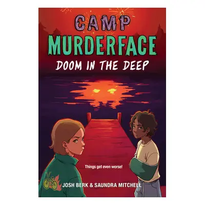 "Camp Murderface #2: Doom in the Deep" - "" ("Mitchell Saundra")(Paperback)