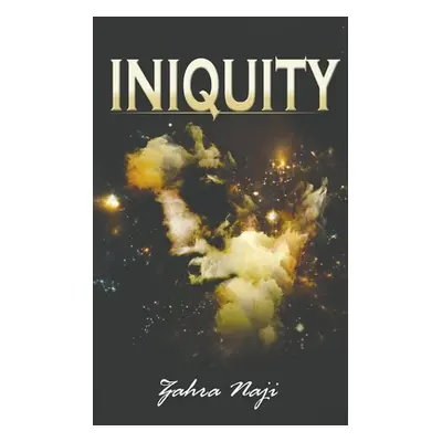 "Iniquity" - "" ("Naji Zahra")(Paperback)