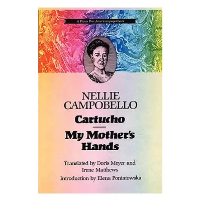 "Cartucho and My Mother's Hands" - "" ("Campobello Nellie")(Paperback)