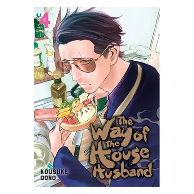 "The Way of the Househusband, Vol. 4, 4" - "" ("Oono Kousuke")(Paperback)