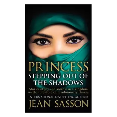 "Princess: Stepping Out Of The Shadows" - "" ("Sasson Jean")(Paperback / softback)