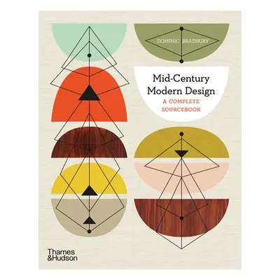 "Mid-Century Modern Design: A Complete Sourcebook" - "" ("Bradbury Dominic")(Paperback)