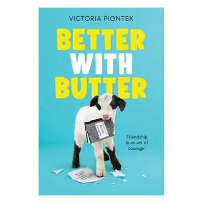 "Better with Butter" - "" ("Piontek Victoria")(Pevná vazba)