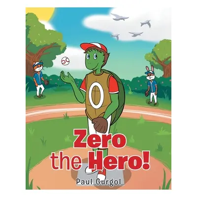 "Zero the Hero!" - "" ("Gurgol Paul")(Paperback)