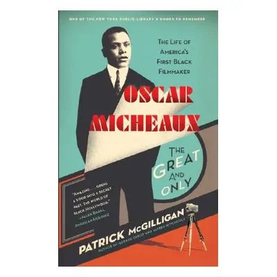 "Oscar Micheaux: The Great and Only" - "" ("McGilligan Patrick")(Paperback)