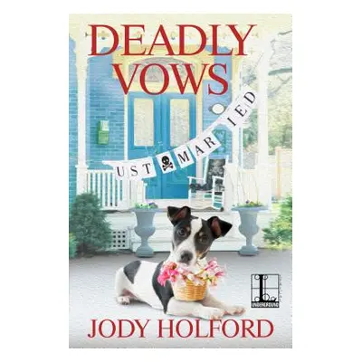 "Deadly Vows" - "" ("Holford Jody")(Paperback)