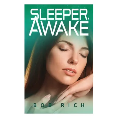 "Sleeper, Awake" - "" ("Rich Bob")(Pevná vazba)