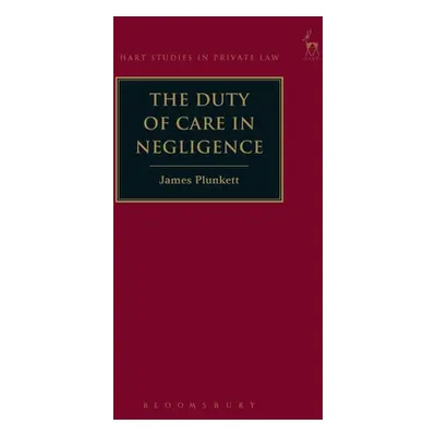 "The Duty of Care in Negligence" - "" ("Plunkett James")(Paperback)