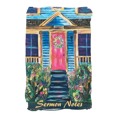 "Cute Little Pink Door - Sermon and Message Notes - Journal Notebook" - "" ("Hunter Katrina N.")