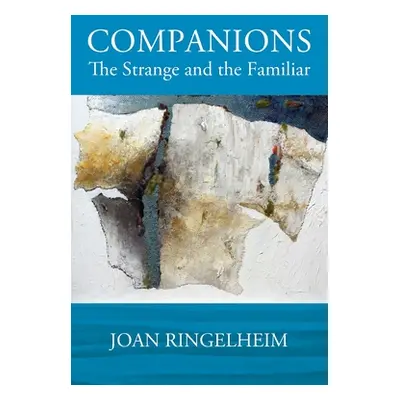 "Companions: The Strange and the Familiar" - "" ("Ringelheim Joan")(Paperback)