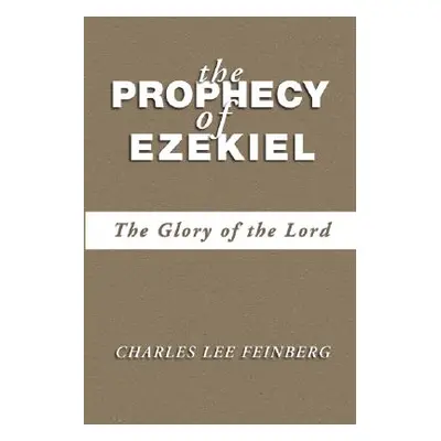 "The Prophecy of Ezekiel" - "" ("Feinberg Charles L.")(Paperback)