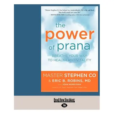 "The Power of Prana: Breathe Your Way to Health and Vitality (Large Print 16pt)" - "" ("Co Steph