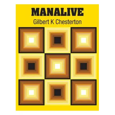 "Manalive" - "" ("Chesterton Gilbert K.")(Pevná vazba)