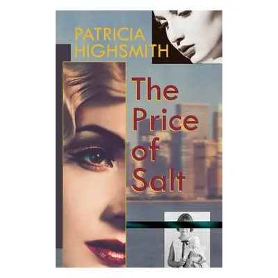 "The Price of Salt, or Carol" - "" ("Highsmith Patricia")(Paperback)