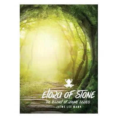 "Elora of Stone" - "" ("Mann Jaime Lee")(Paperback)