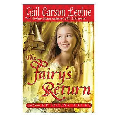 "The Fairy's Return and Other Princess Tales" - "" ("Carson Levine Gail")(Paperback)