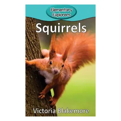 "Squirrels" - "" ("Blakemore Victoria")(Pevná vazba)