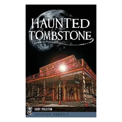 "Haunted Tombstone" - "" ("Polston Cody")(Pevná vazba)