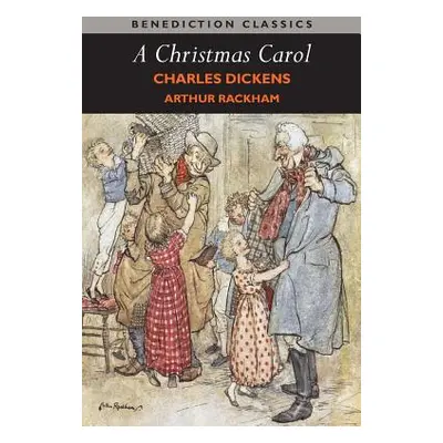 "A Christmas Carol (Illustrated in Color by Arthur Rackham)" - "" ("Dickens Charles")(Paperback)