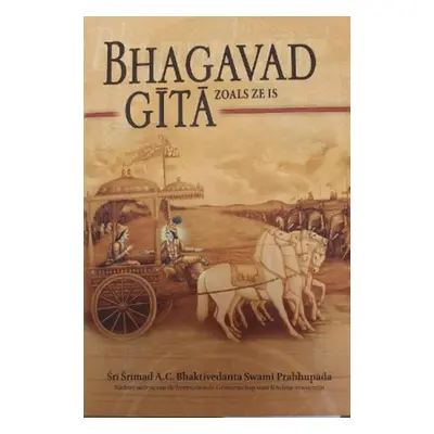 "Bhagavad Gita Zoals Ze Is [Dutch Language]" - "" ("Swami Prabhupada A.C. Bhaktivedanta")(Paperb