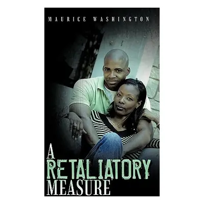 "A Retaliatory Measure" - "" ("Washington Maurice")(Paperback)