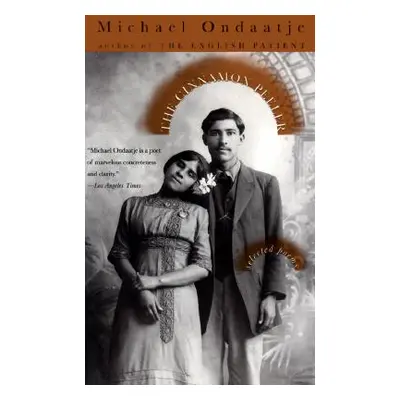 "The Cinnamon Peeler: Selected Poems" - "" ("Ondaatje Michael")(Paperback)