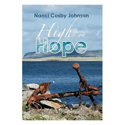 "High on Hope" - "" ("Johnson Nanci Cosby")(Pevná vazba)