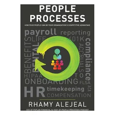 "People Processes: How Your People Can Be Your Organization's Competitive Advantage" - "" ("Alej