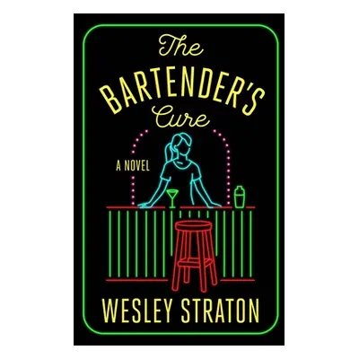 "The Bartender's Cure" - "" ("Straton Wesley")(Pevná vazba)