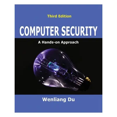 "Computer Security: A Hands-on Approach" - "" ("Du Wenliang")(Paperback)