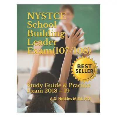 "NYSTCE School Building Leader Exam (107/108): Study Guide & Practice Exam 2018 - 19" - "" ("Net