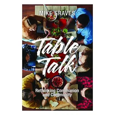 "Table Talk" - "" ("Graves Mike")(Paperback)