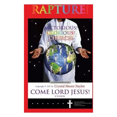 "Rapture! Victorious! Glorious! Church!" - "" ("Moore Naylor Crystal")(Paperback)