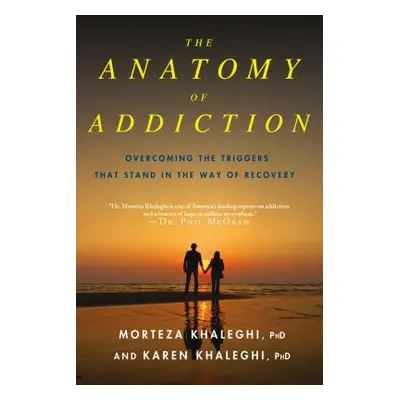 "Anatomy of Addiction" - "" ("Khaleghi Morteza")(Paperback)